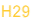 H29